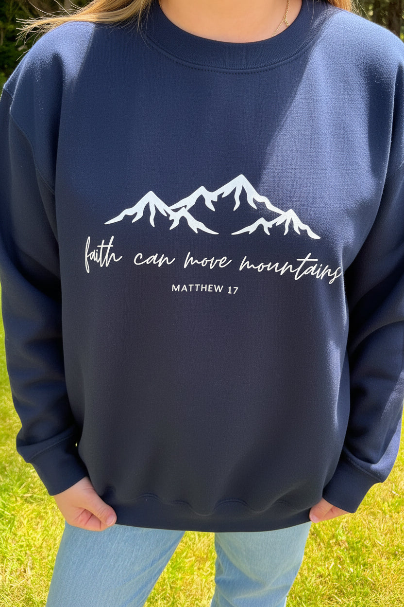 NEW material- Faith Can Move Mountains Unisex Crewneck