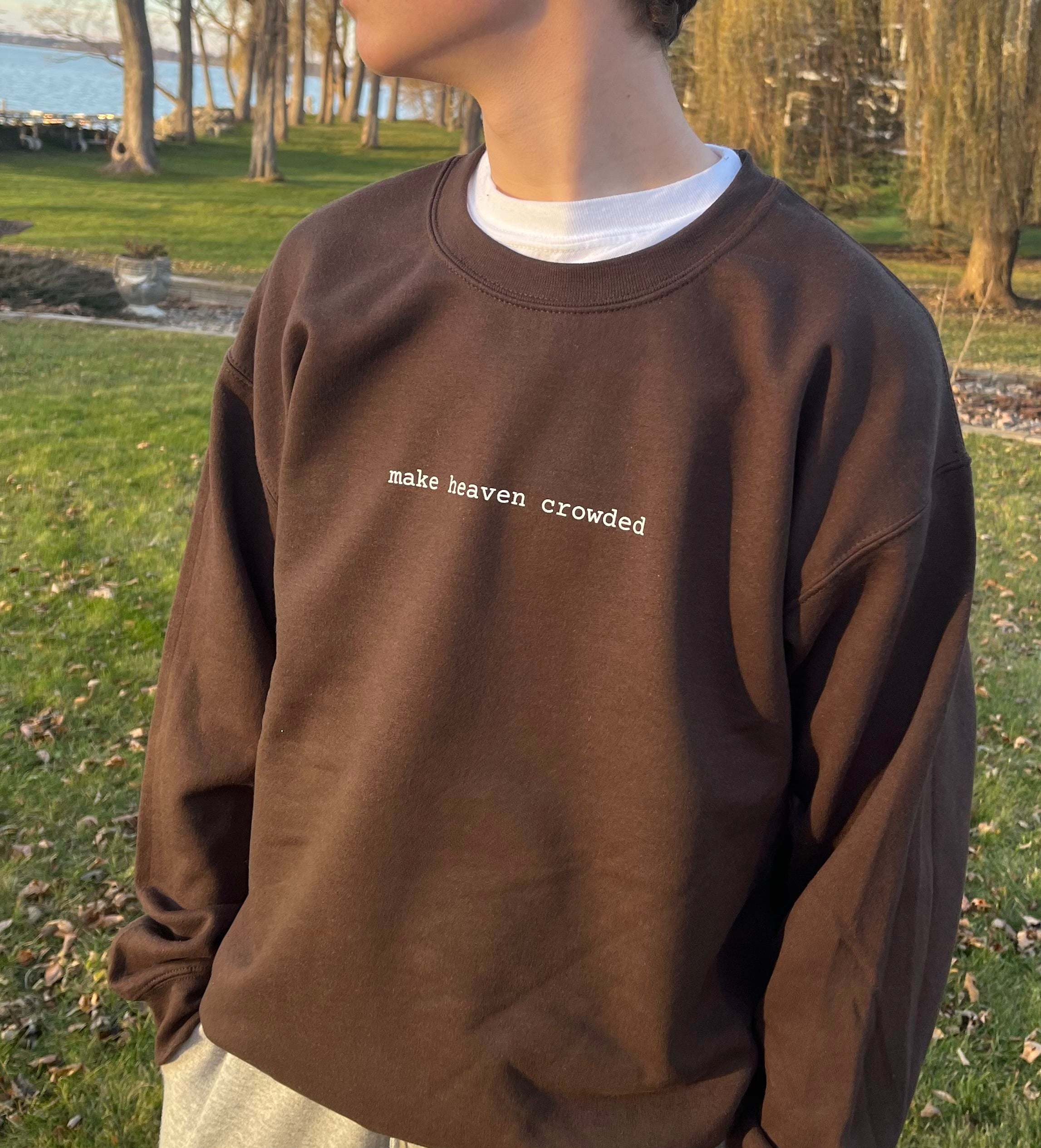 Make Heaven Crowded Unisex Crewneck