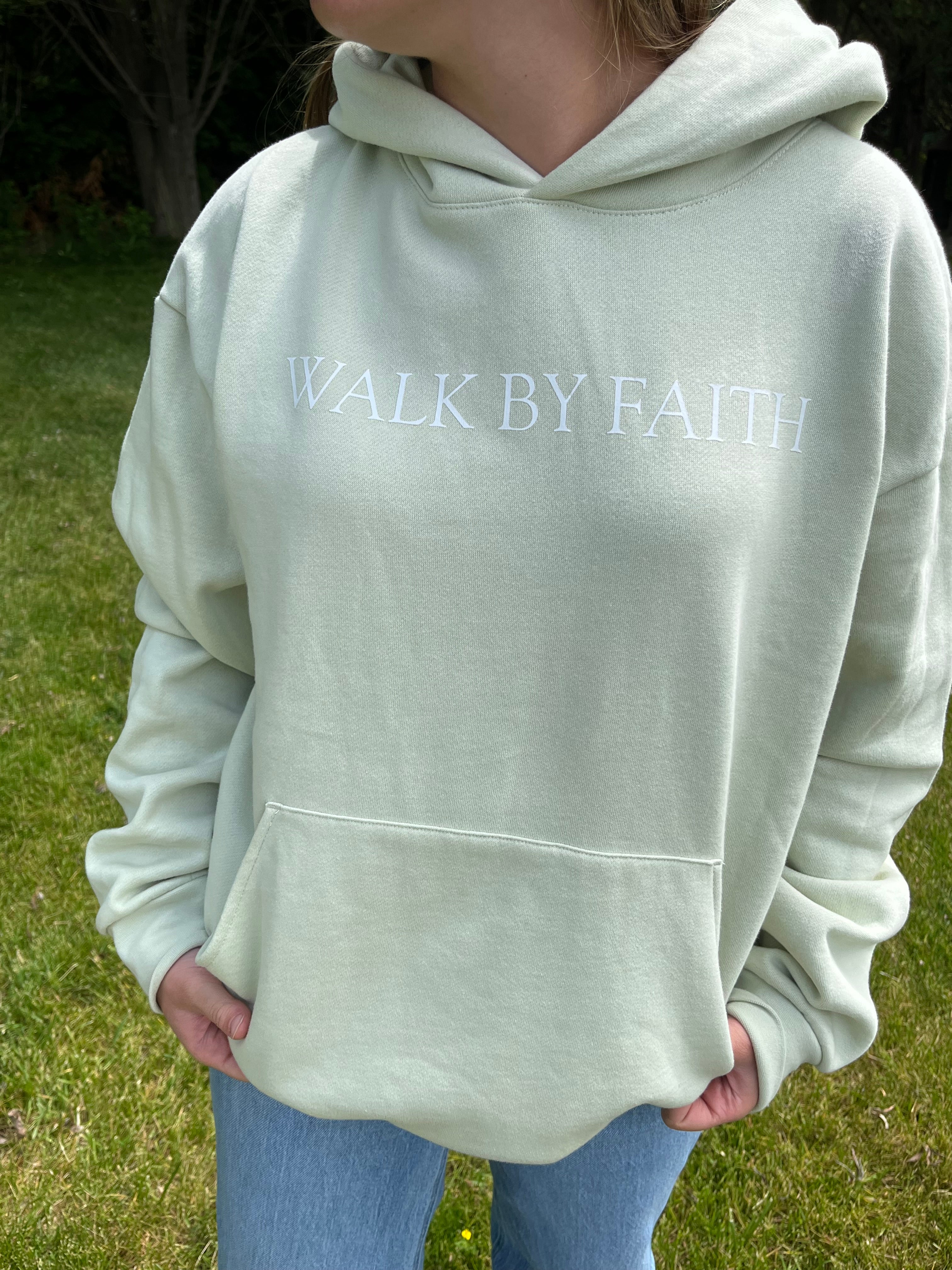 Walk By Faith Hoodie