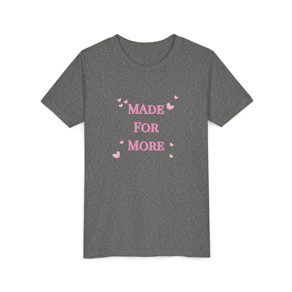 Made For More Youth Tee