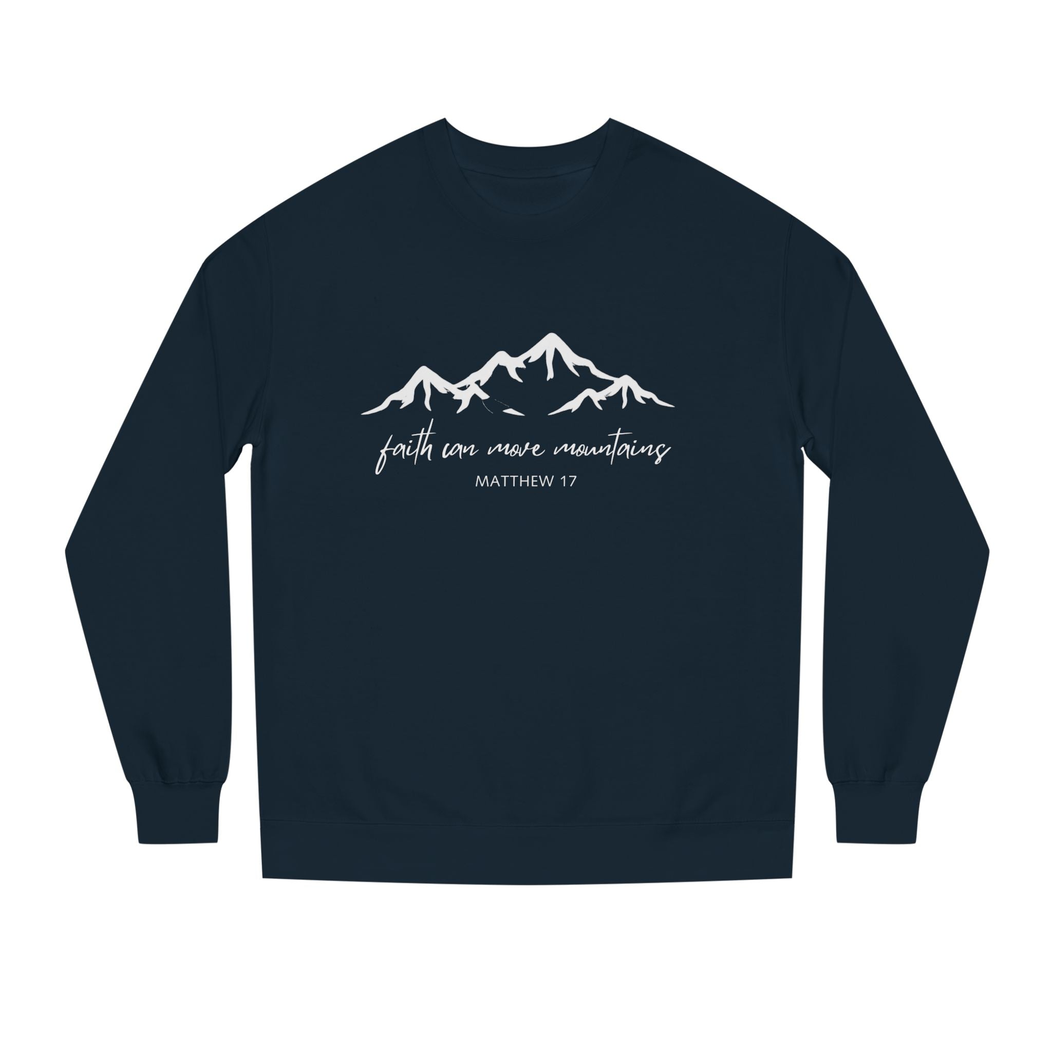 NEW material- Faith Can Move Mountains Unisex Crewneck